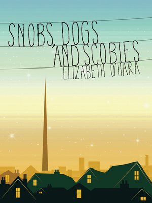 cover image of Snobs, Dogs and Scobies